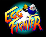   Egg Fighter